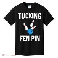 Tucking Fen Pin Funny Bowling Kids T-Shirt thumb 0