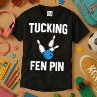 Tucking Fen Pin Funny Bowling Kids T-Shirt thumb 3