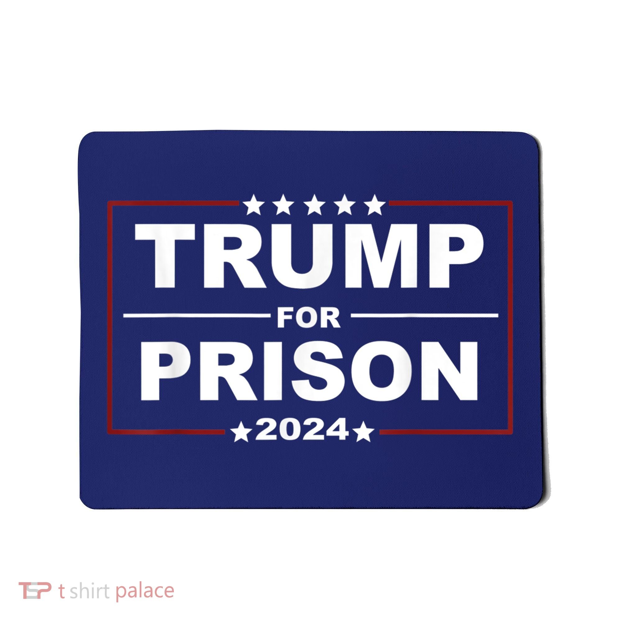 Trump For Prison 2024 Support Trump 4th Of July Mousepad