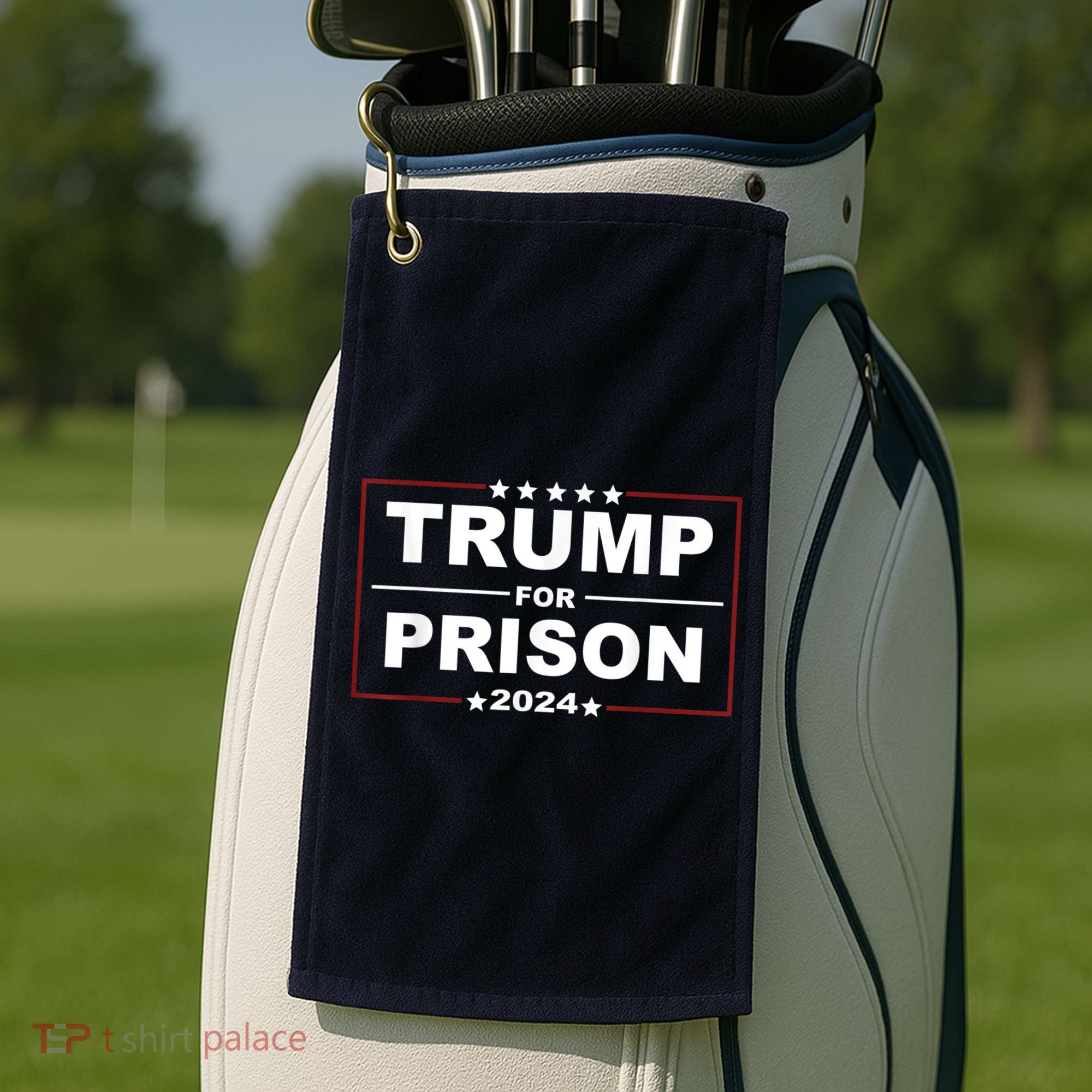 Trump For Prison 2024 Support Trump 4th Of July Golf Towel