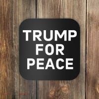 Trump For Peace Coaster thumb 0