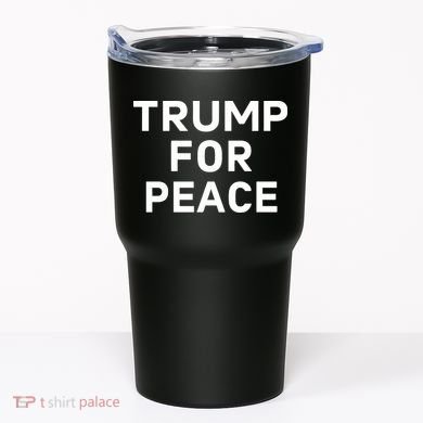 Trump For Peace Tumbler