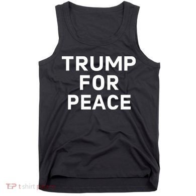 Trump For Peace Tank Top