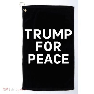 Trump For Peace Golf Towel