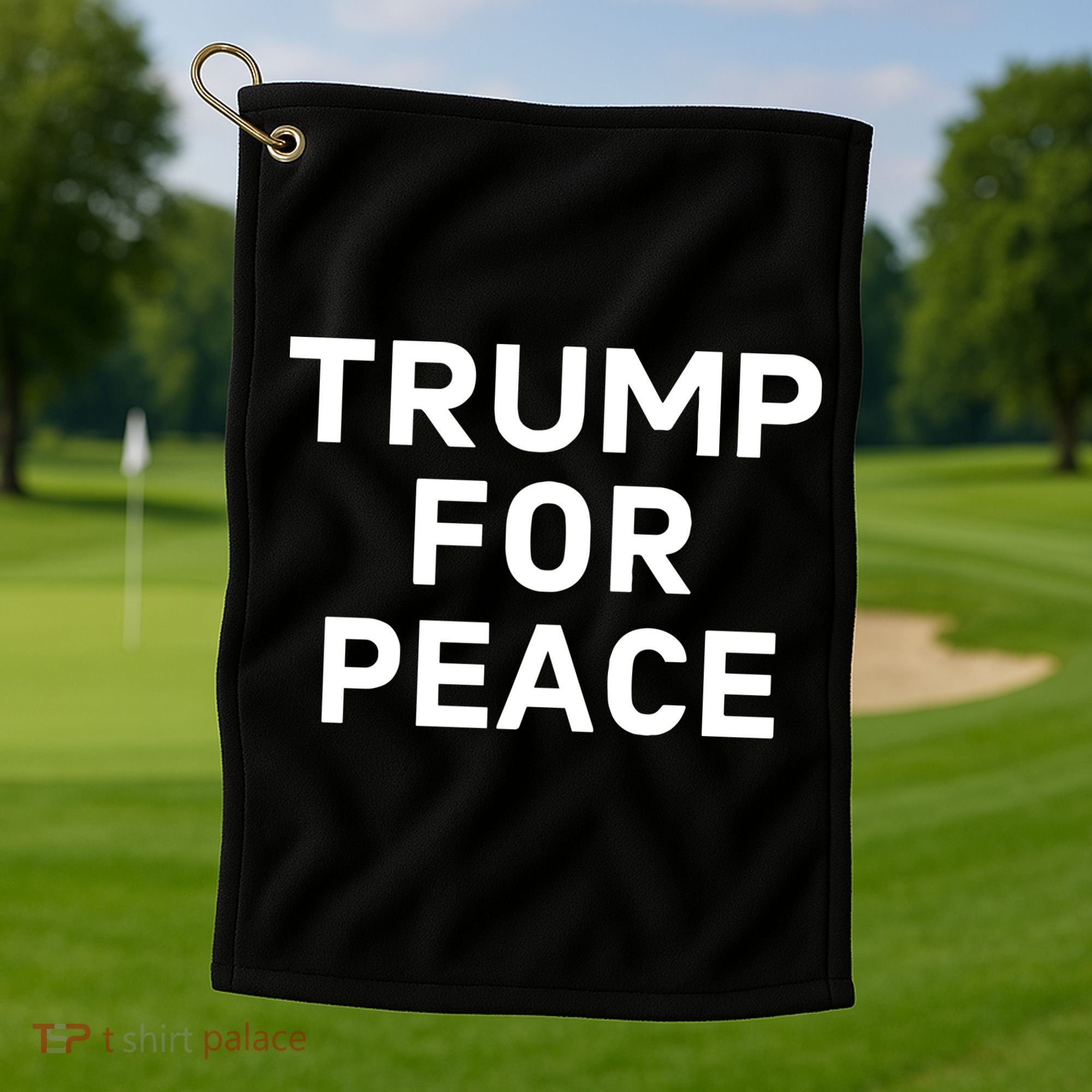 Trump For Peace Golf Towel