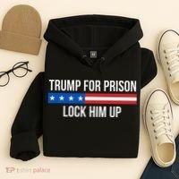 Trump For Prison Lock Him Up Hoodie thumb 4