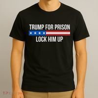 Trump For Prison Lock Him Up T-Shirt thumb 3