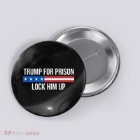 Trump For Prison Lock Him Up Button thumb 0
