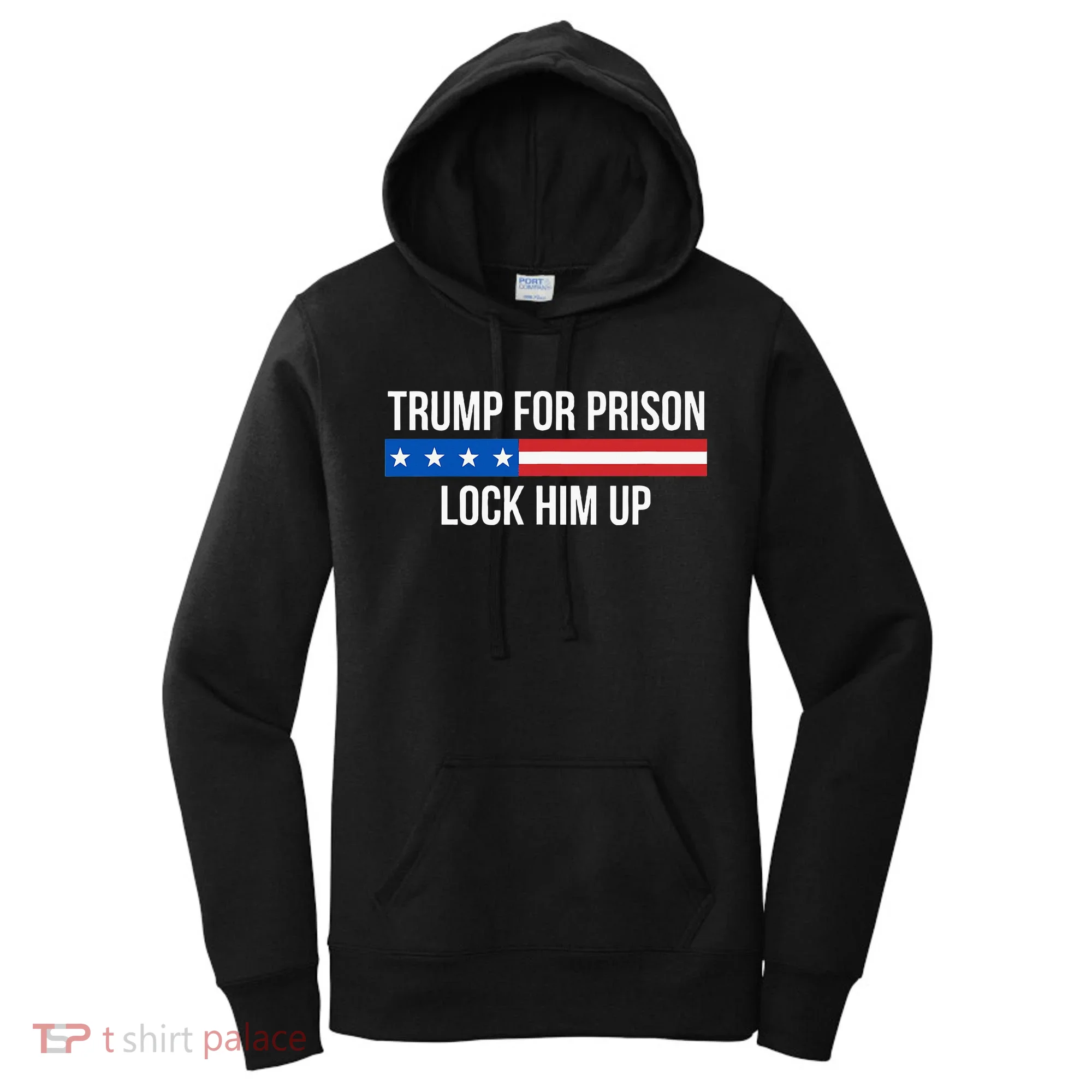 Trump For Prison Lock Him Up Women's Hoodie
