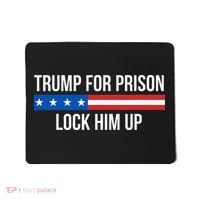 Trump For Prison Lock Him Up Mousepad thumb 0