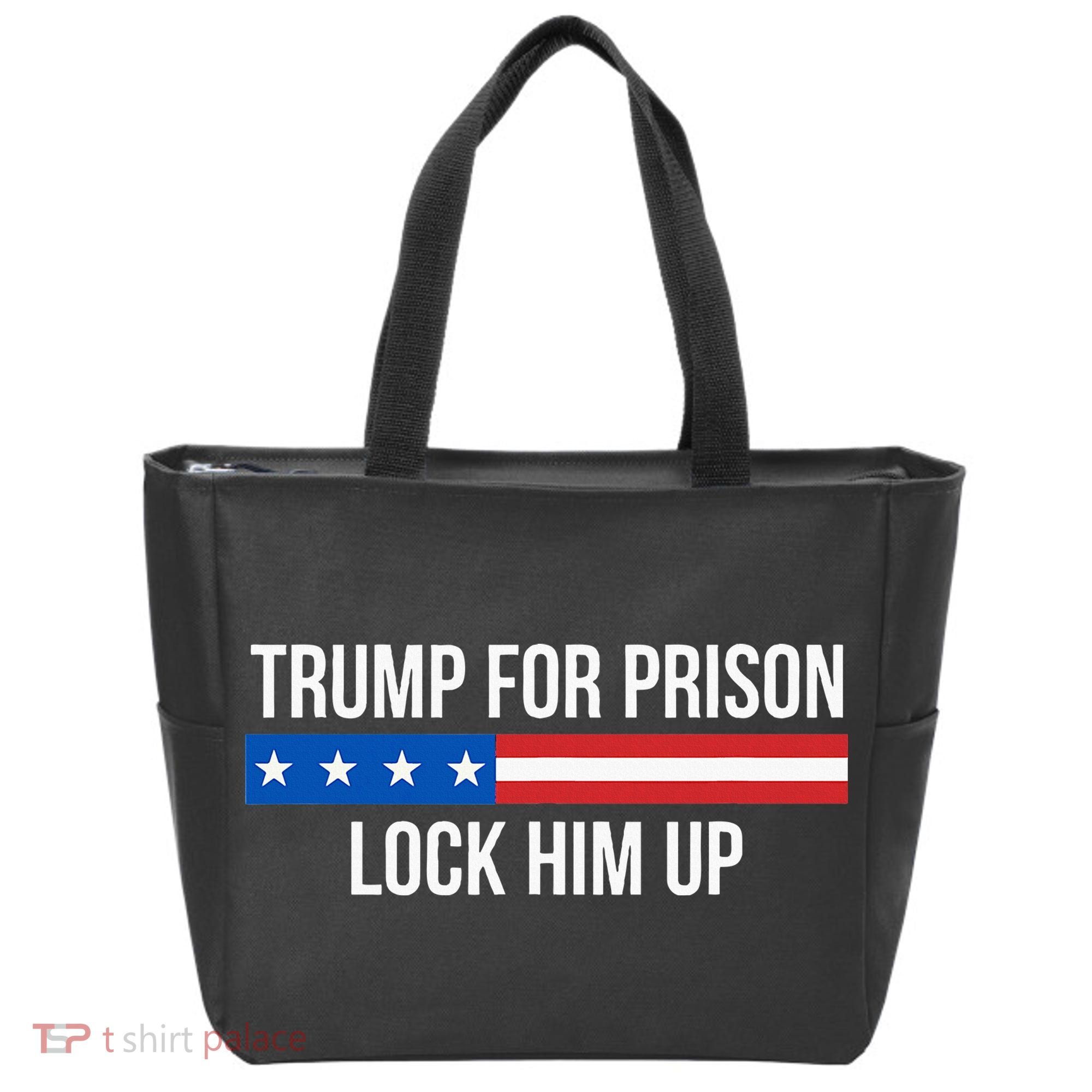 Trump For Prison Lock Him Up Tote Bag