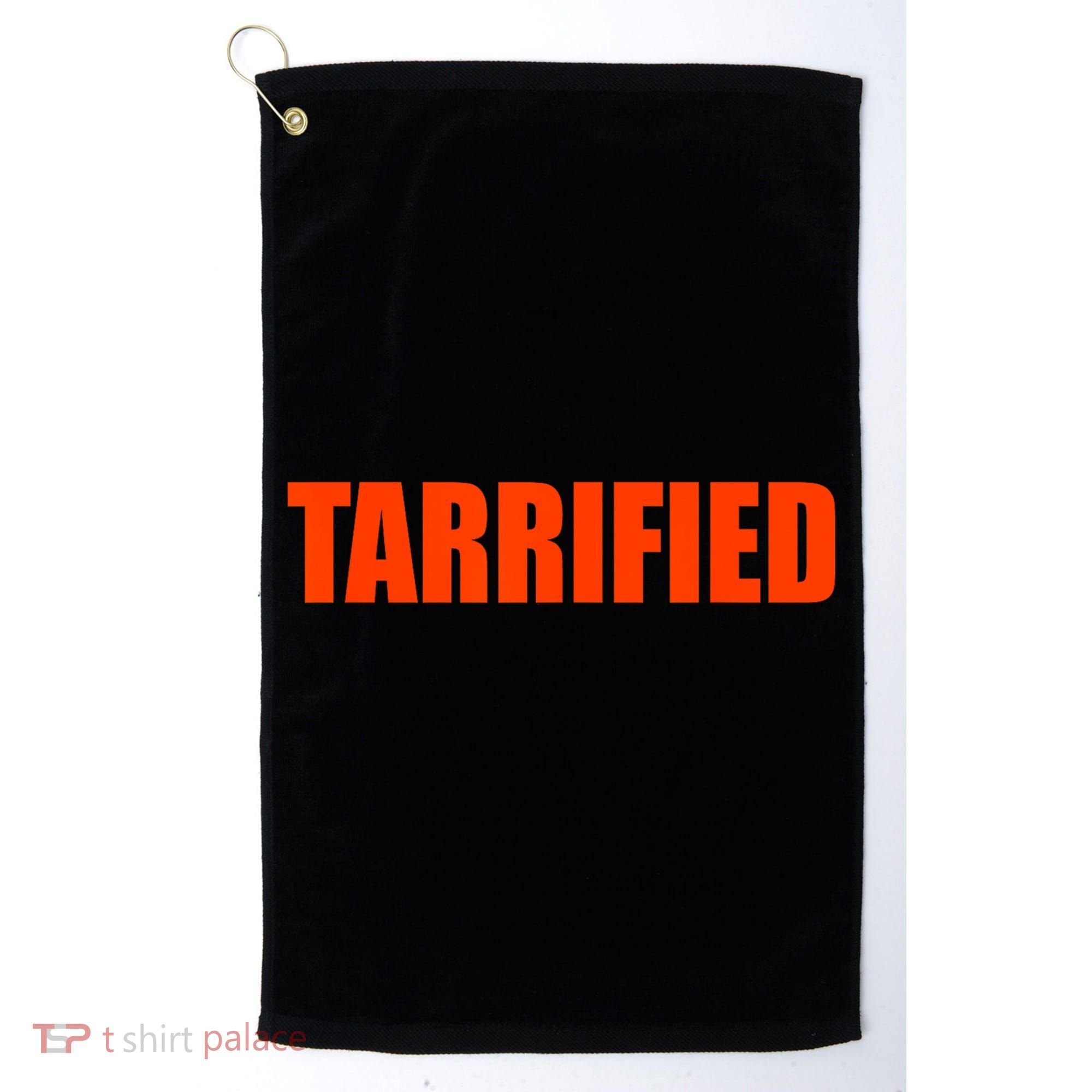 Tarrified Funny Political Humor  Golf Towel