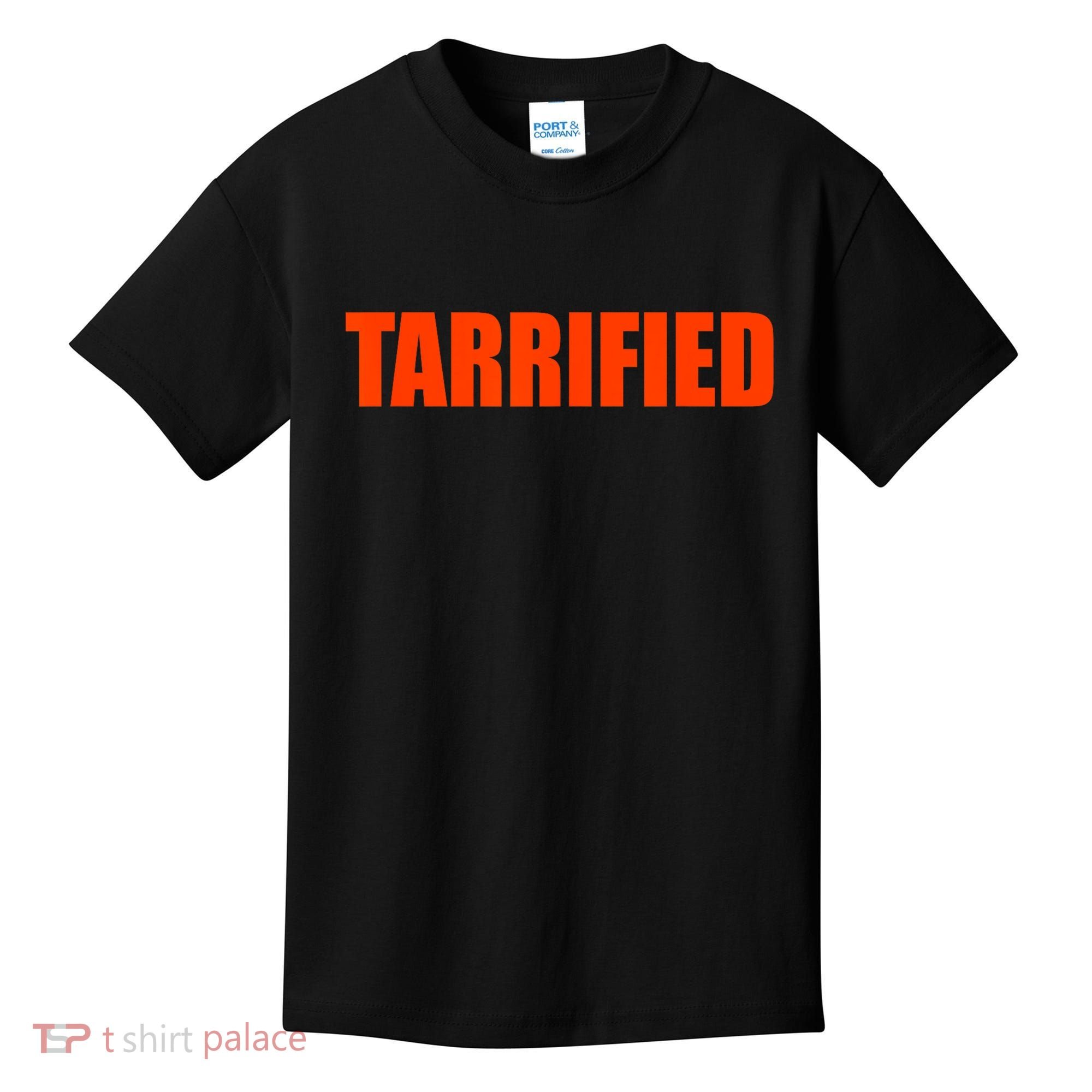 Tarrified Funny Political Humor  Kids T-Shirt