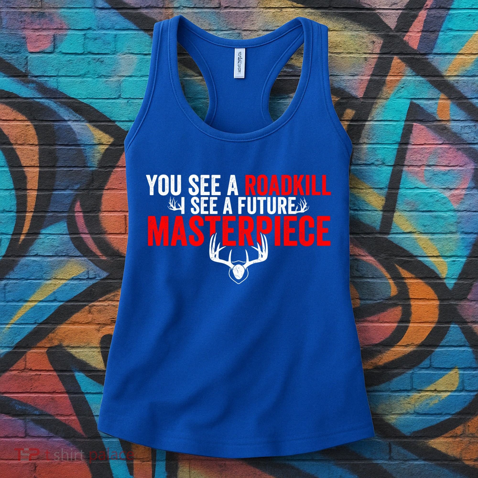 Taxidermy From Roadkill To Masterpiece Taxidermist Deer Gift Women's Tank Top