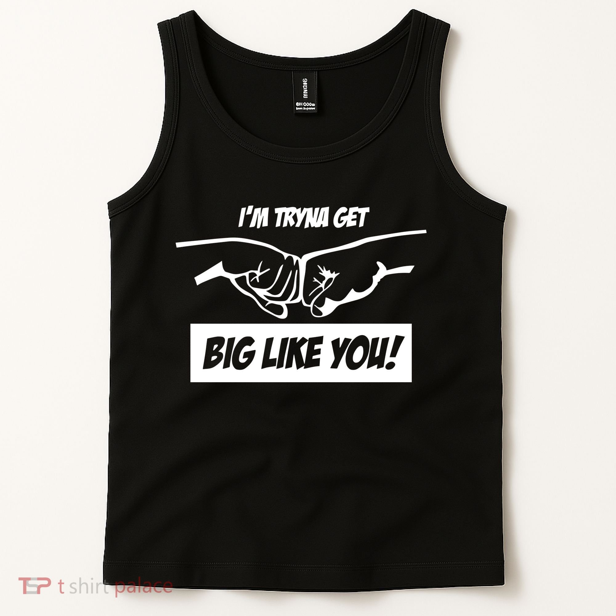 Team Full Rom IM Tryna Get Big Like You Tank Top