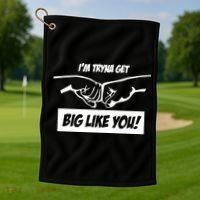 Team Full Rom IM Tryna Get Big Like You Golf Towel thumb 1