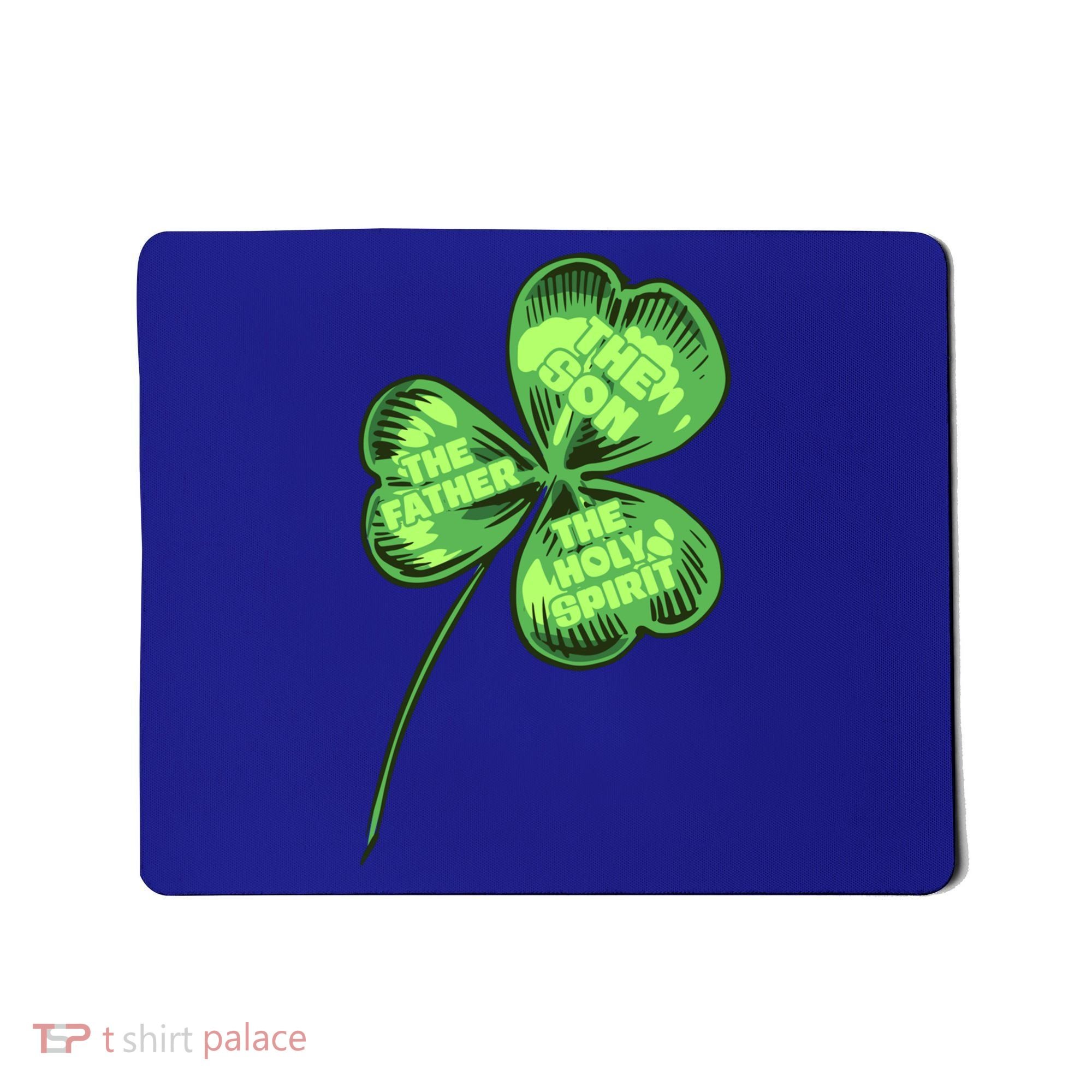 The Father Son Holy Spirit Shamrock St Patrick Day Gift Mousepad