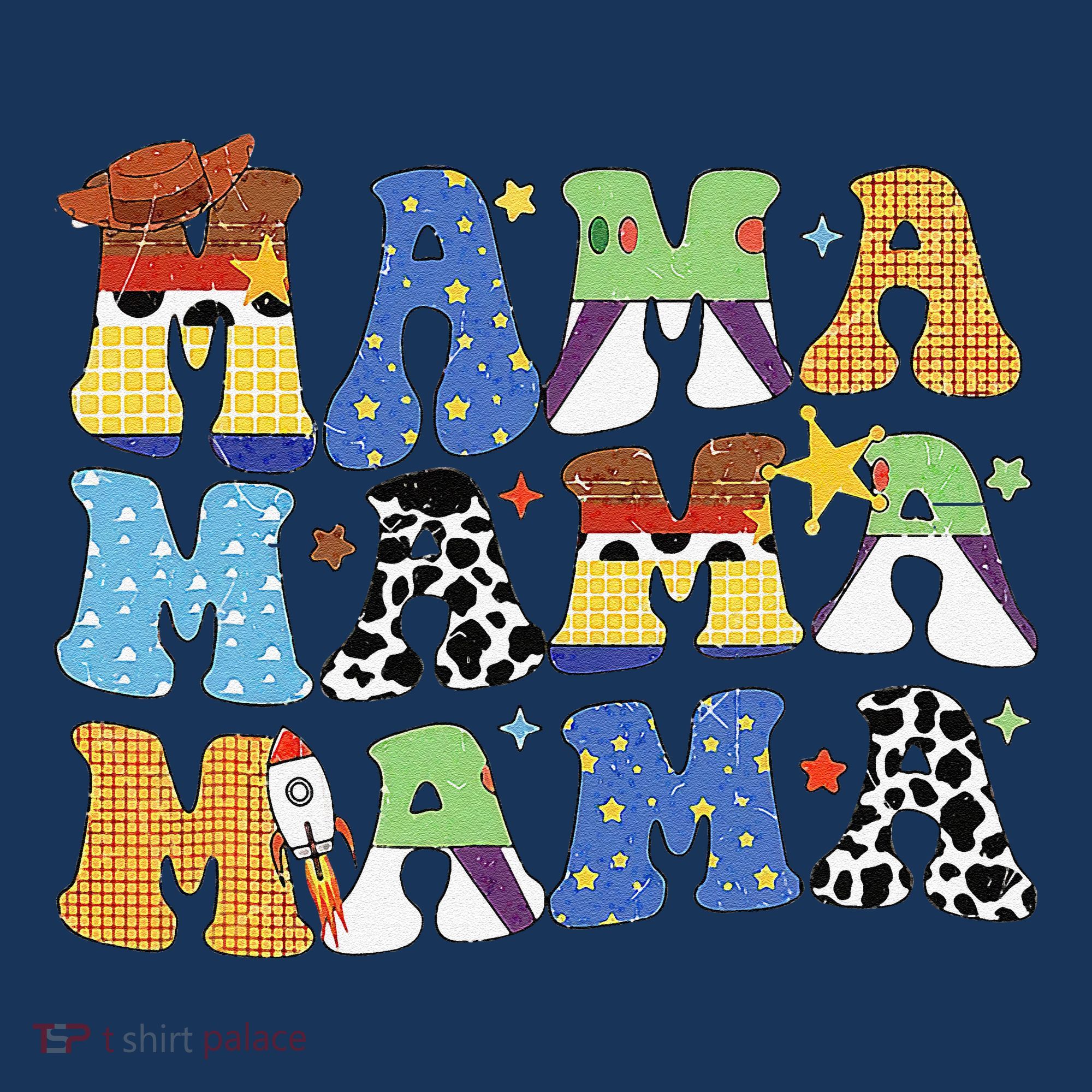 Toy Funny Story Mama Boy Mom MotherS Day T-Shirt