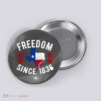 Texas Freedom Since Button thumb 0