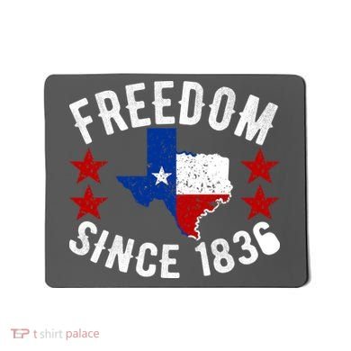 Texas Freedom Since Mousepad
