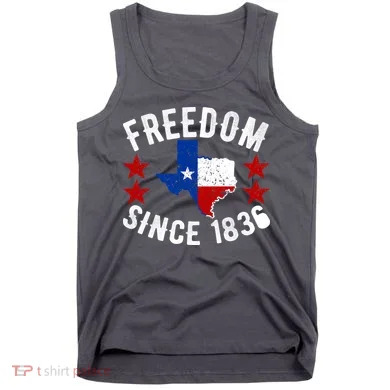Texas Freedom Since Tank Top