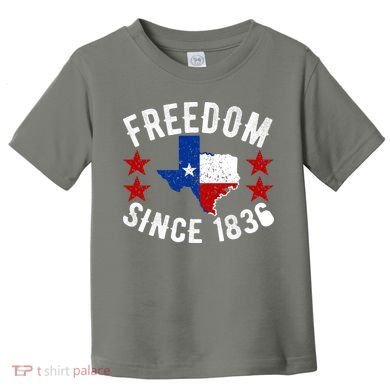 Texas Freedom Since Toddler T-Shirt