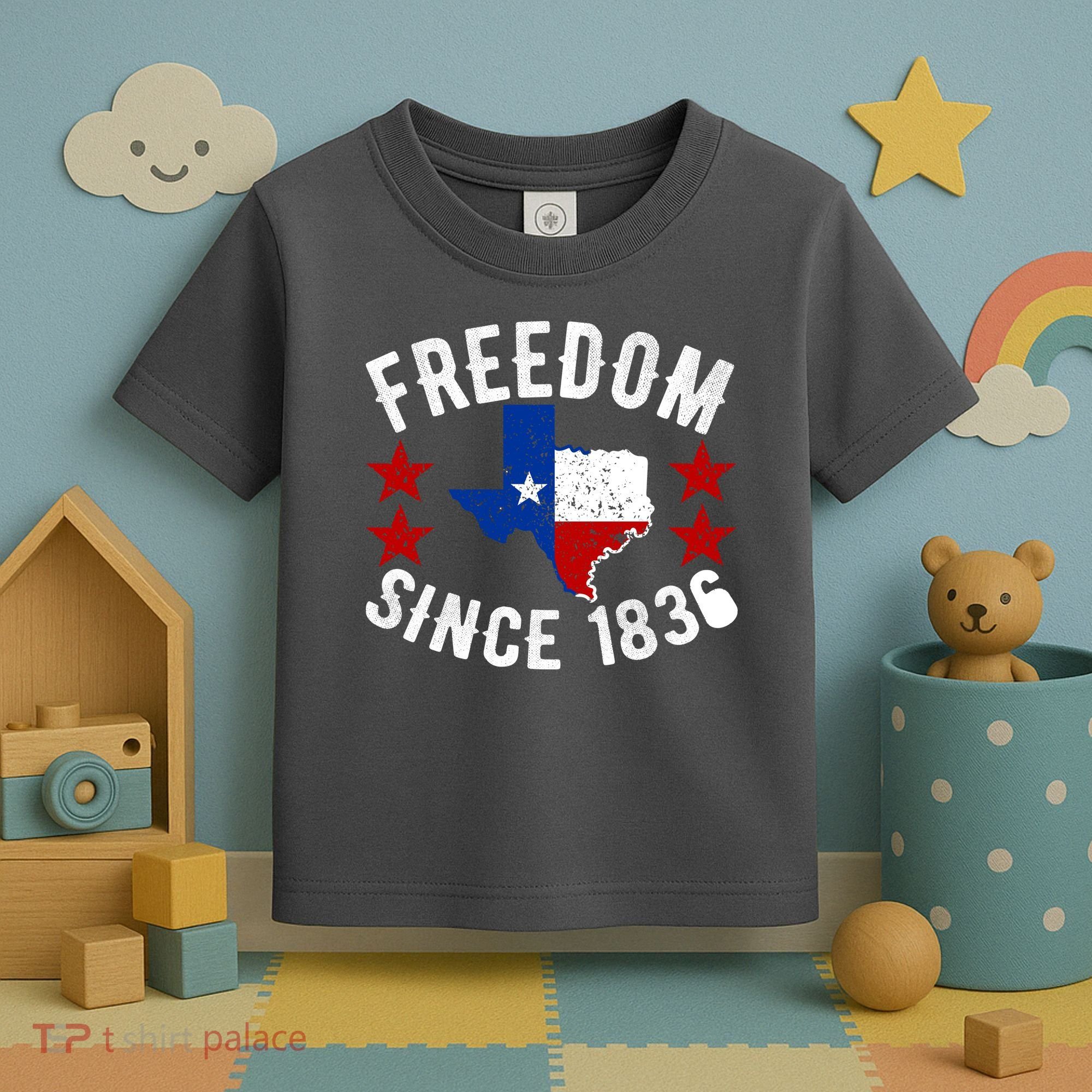 Texas Freedom Since Toddler T-Shirt