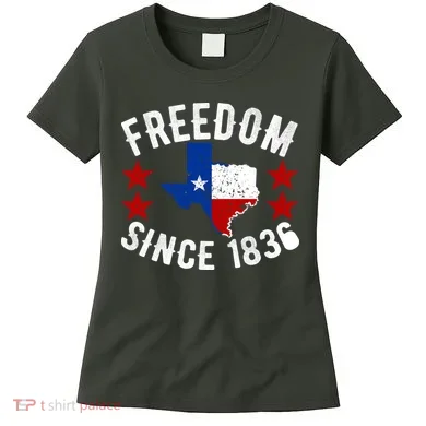 Texas Freedom Since Women's T-Shirt