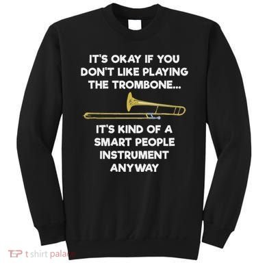 Trombone Funny Smart People Trombone Player Sweatshirt