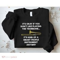 Trombone Funny Smart People Trombone Player Sweatshirt thumb 2