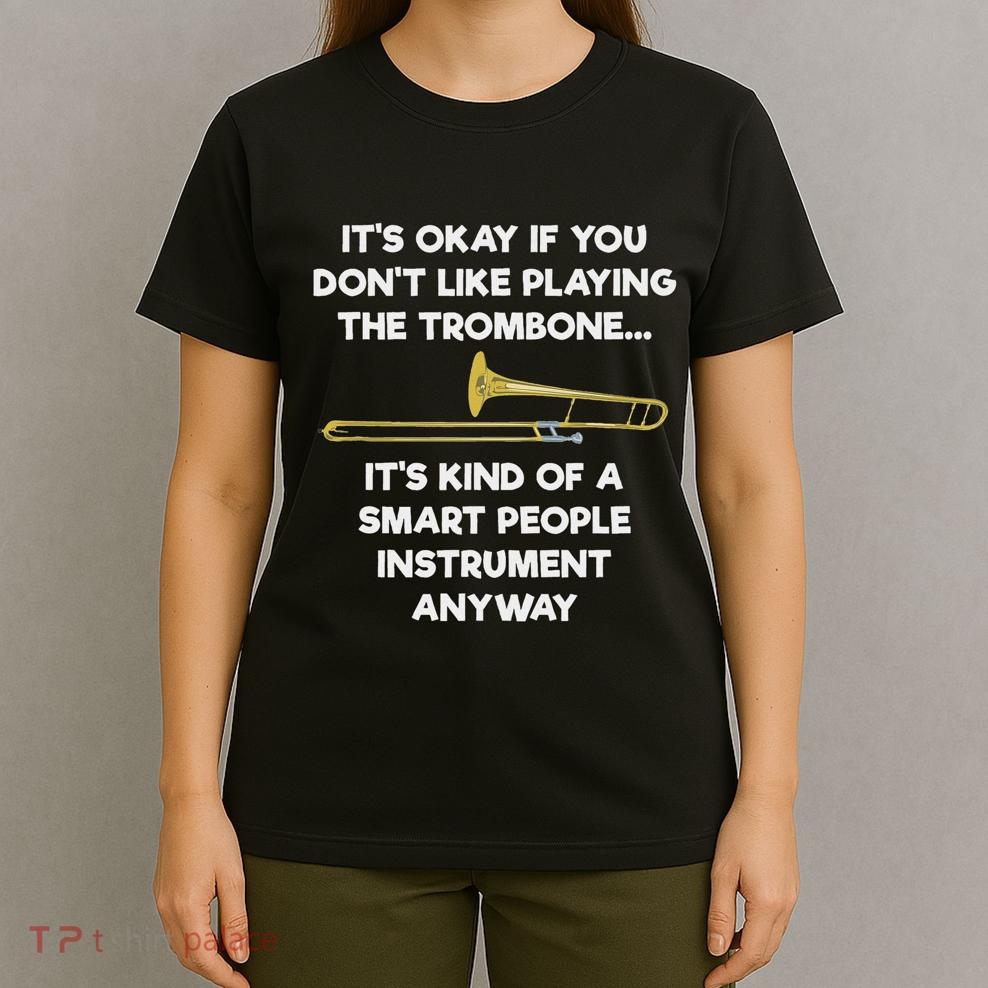 Trombone Funny Smart People Trombone Player T-Shirt