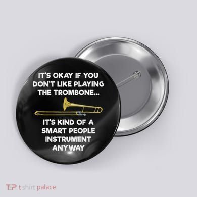 Trombone Funny Smart People Trombone Player Button