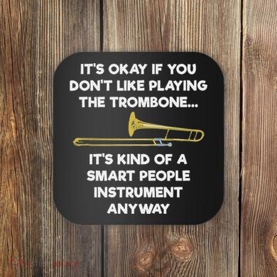 Trombone Funny Smart People Trombone Player Coaster