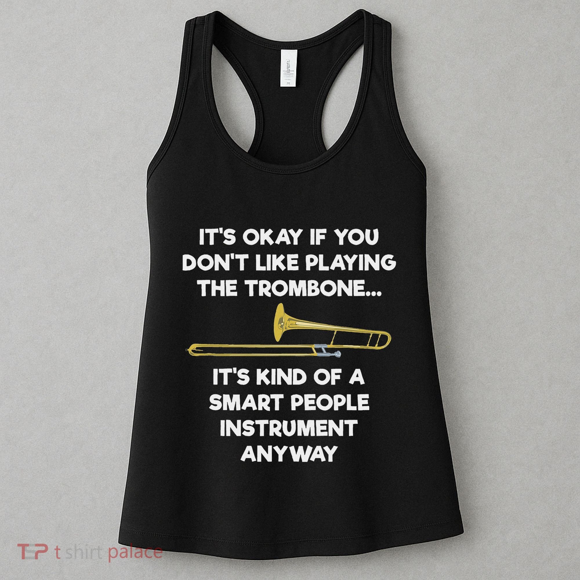 Trombone Funny Smart People Trombone Player Women's Tank Top