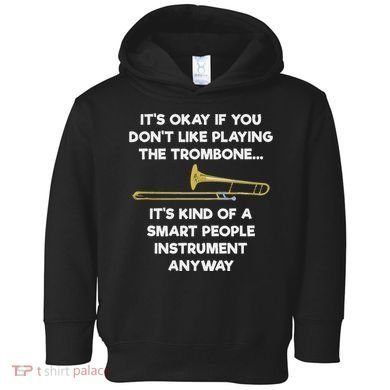 Trombone Funny Smart People Trombone Player Toddler Hoodie