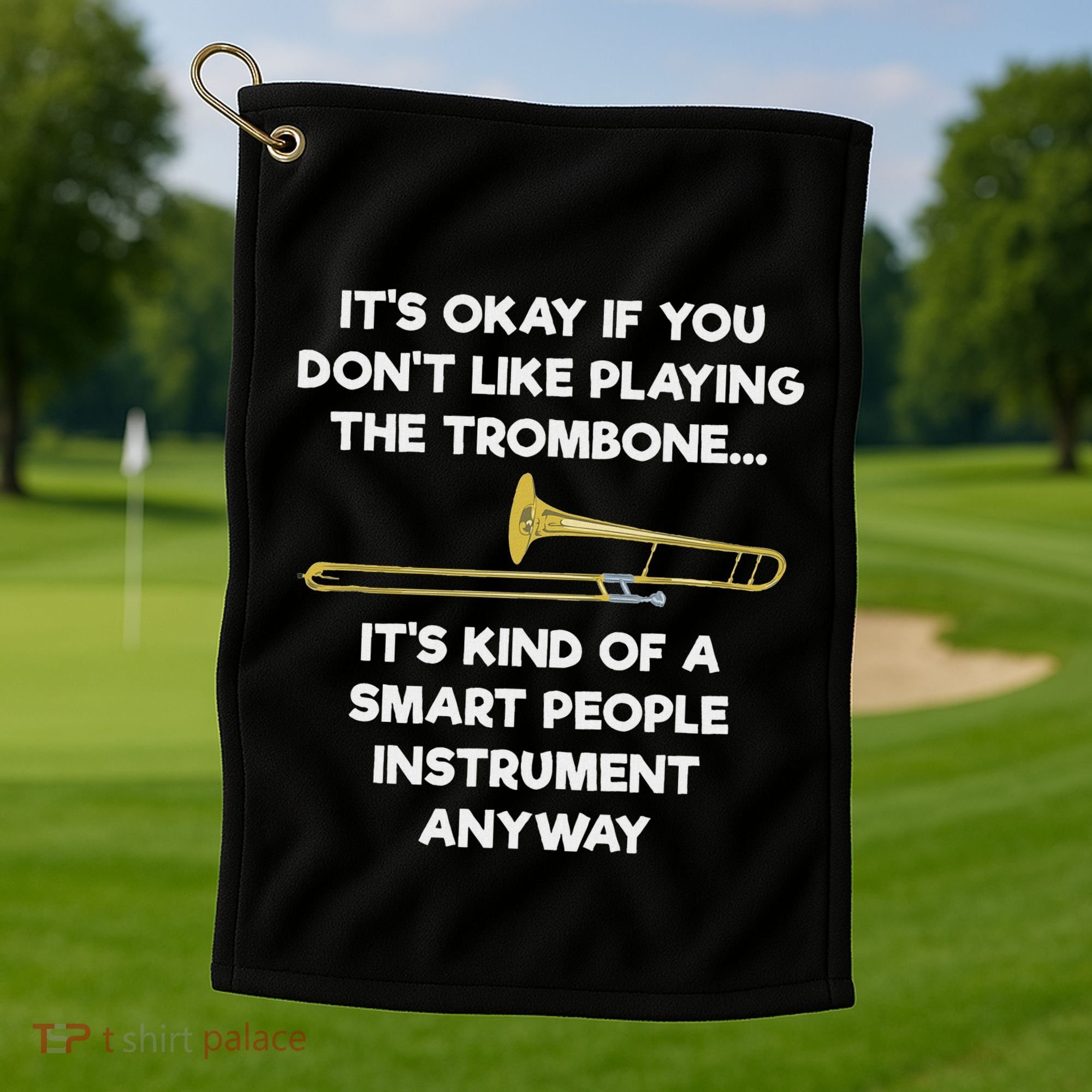 Trombone Funny Smart People Trombone Player Golf Towel