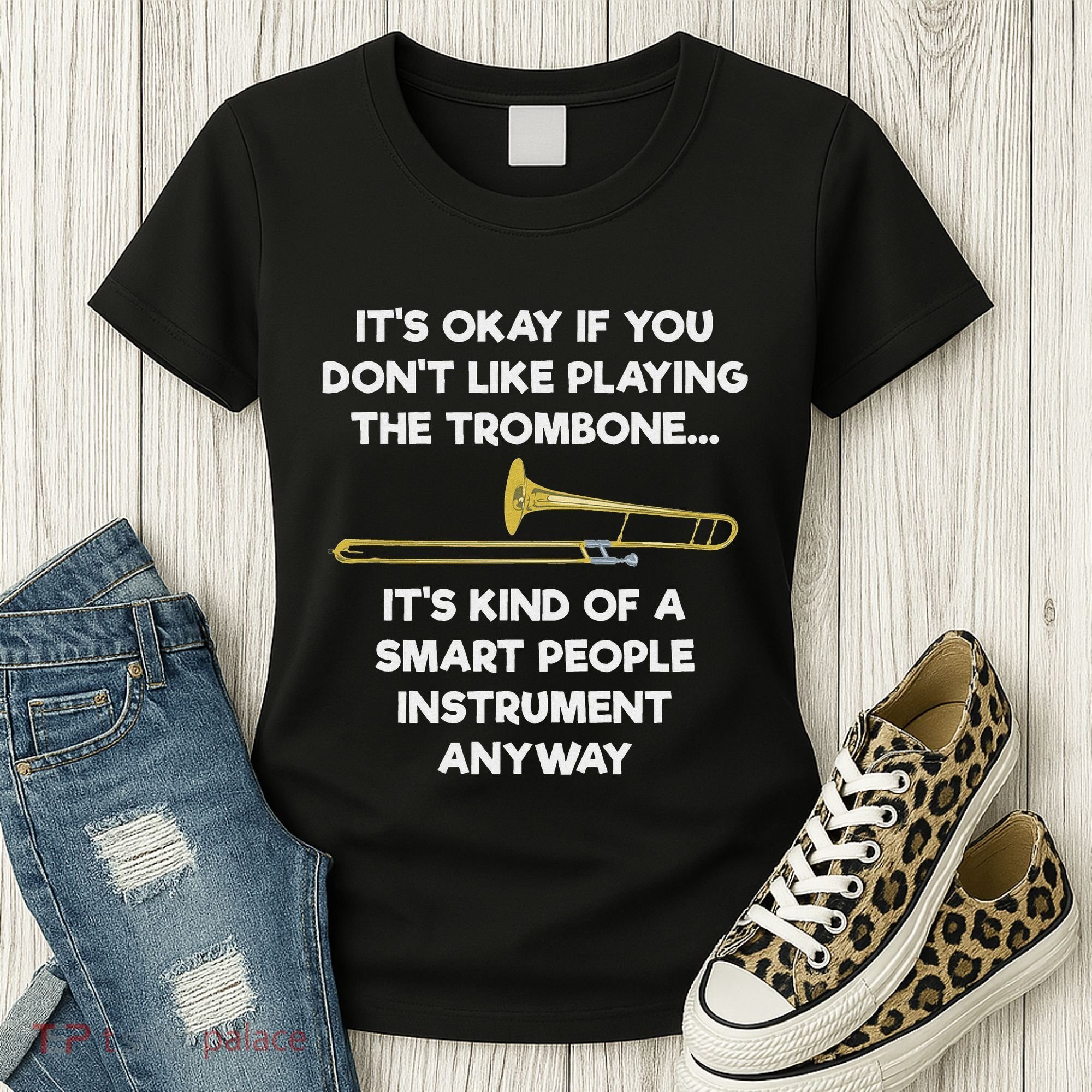 Trombone Funny Smart People Trombone Player Women's T-Shirt