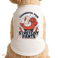 Thankful For Stretchy Pants Funny Turkey Doggie Tank thumb 0