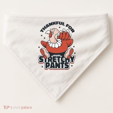 Thankful For Stretchy Pants Funny Turkey USA-Made Doggie Bandana