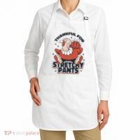 Thankful For Stretchy Pants Funny Turkey Apron thumb 2