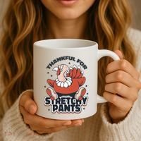 Thankful For Stretchy Pants Funny Turkey Coffee Mug thumb 3