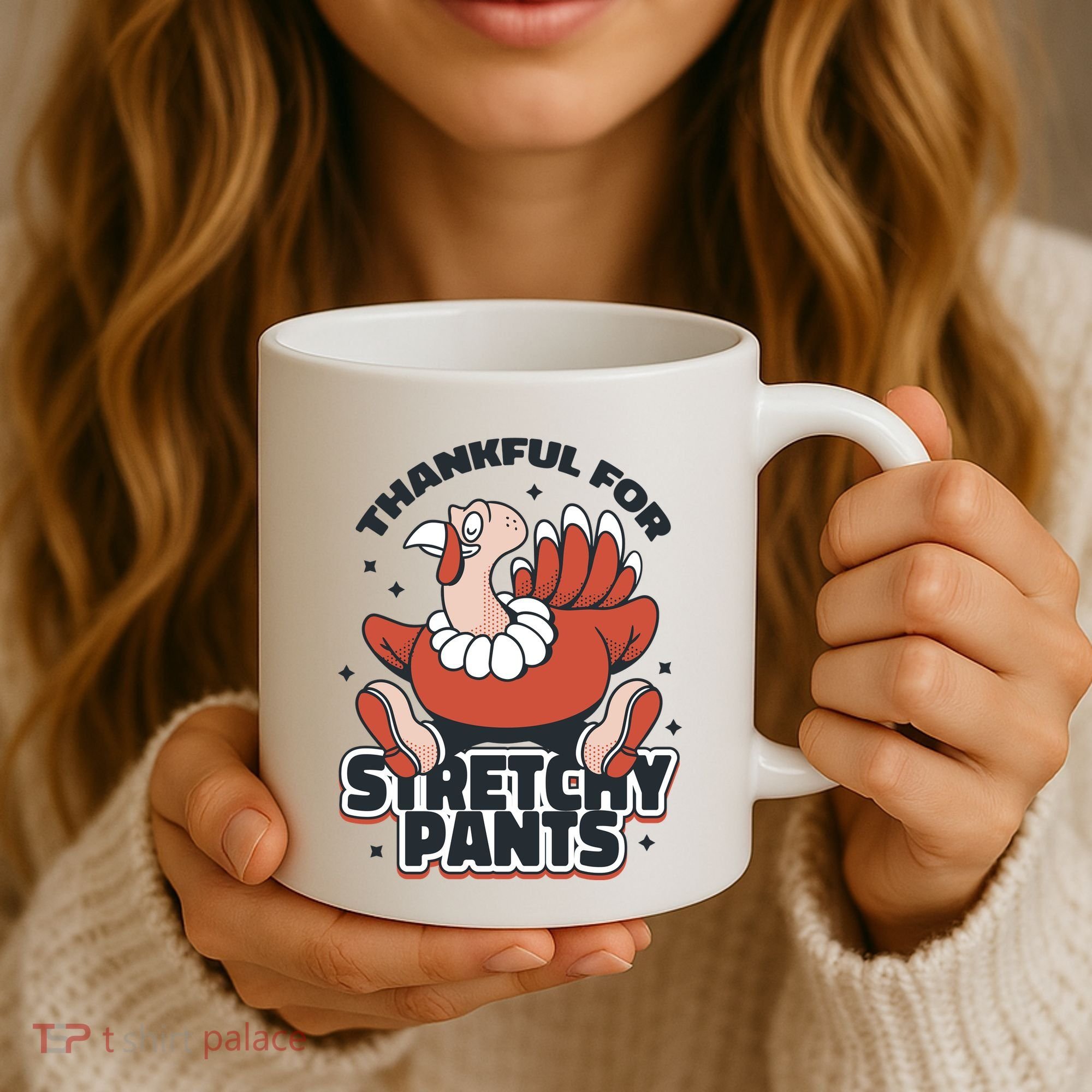 Thankful For Stretchy Pants Funny Turkey Coffee Mug
