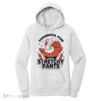 Thankful For Stretchy Pants Funny Turkey Women's Hoodie thumb 0