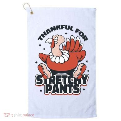 Thankful For Stretchy Pants Funny Turkey Golf Towel