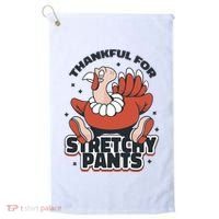 Thankful For Stretchy Pants Funny Turkey Golf Towel thumb 0