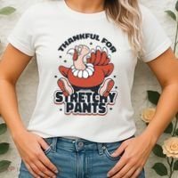 Thankful For Stretchy Pants Funny Turkey Women's T-Shirt thumb 2