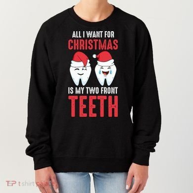 Two Front Teeth 2 Teeth Tooth Christmas My Two Front Teeth Gift Women's Sweatshirt