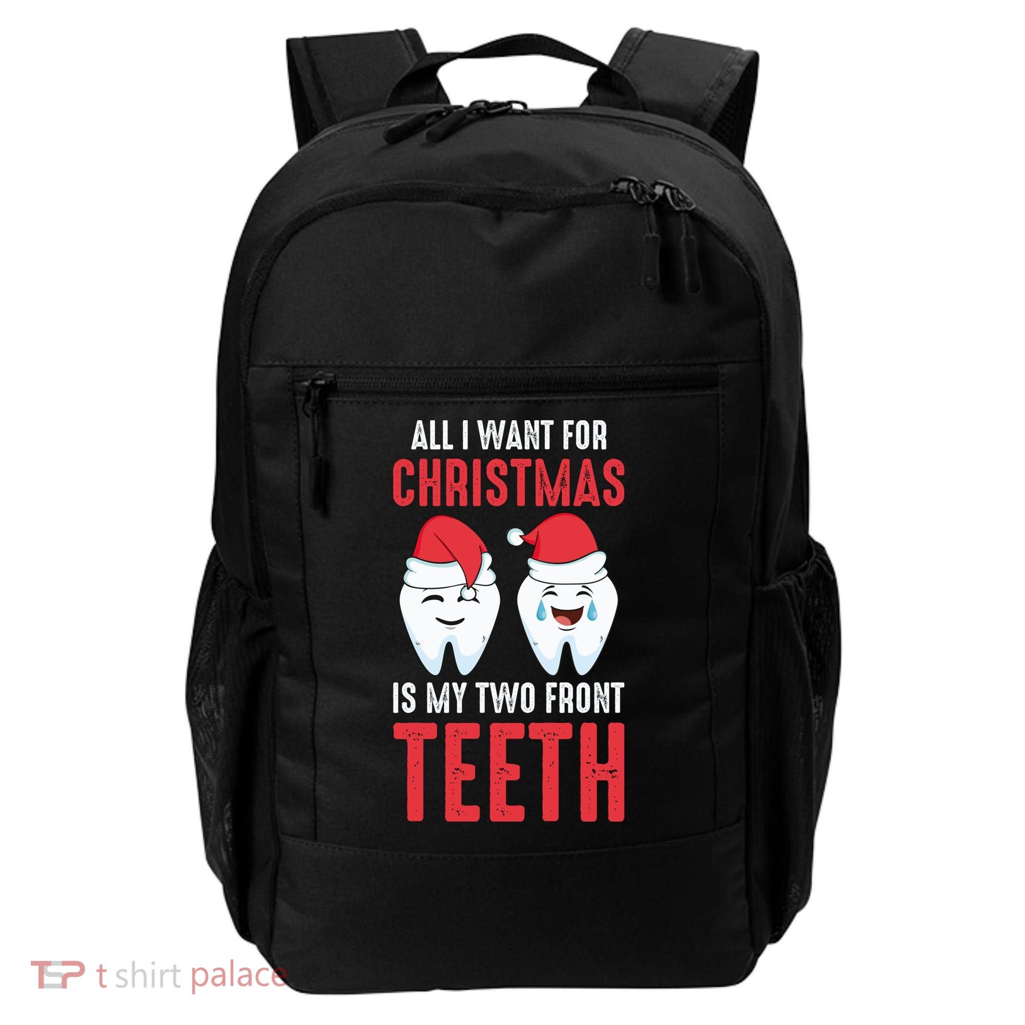 Two Front Teeth 2 Teeth Tooth Christmas My Two Front Teeth Gift Backpack