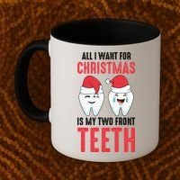 Two Front Teeth 2 Teeth Tooth Christmas My Two Front Teeth Gift Coffee Mug thumb 2
