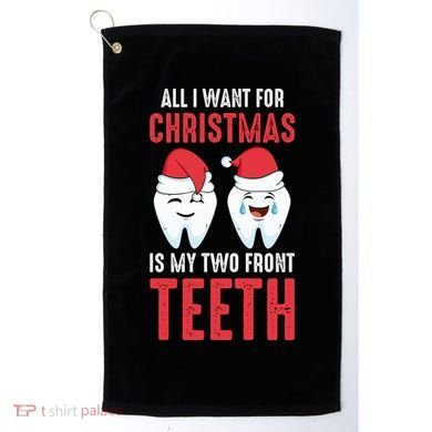 Two Front Teeth 2 Teeth Tooth Christmas My Two Front Teeth Gift Golf Towel